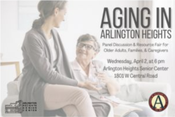 Aging in Arlington Heights: Panel Resource Fair Clerk of the